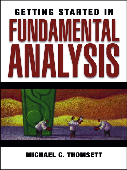 Title details for Getting Started in Fundamental Analysis by Michael C. Thomsett - Available